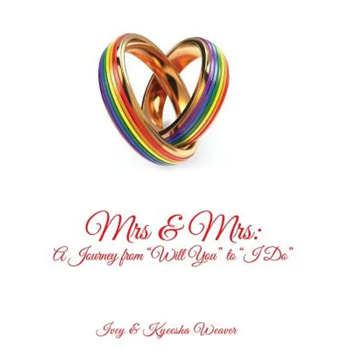 Mrs & Mrs: A Journey from 