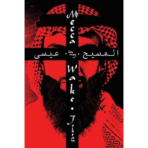 Mecca In My Wake - Paperback