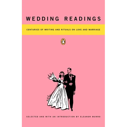 Wedding Readings: Centuries of Writing and Rituals on Love and Marriage - Paperback