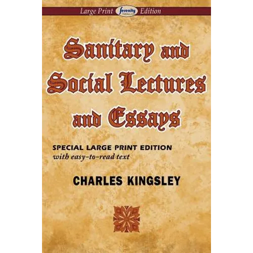 Sanitary and Social Lectures and Essays (Large Print Edition) - Paperback