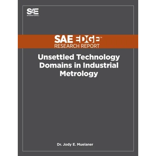 Unsettled Technology Domains in Industrial Metrology - Paperback