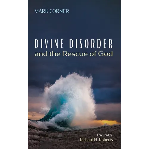 Divine Disorder and the Rescue of God - Paperback