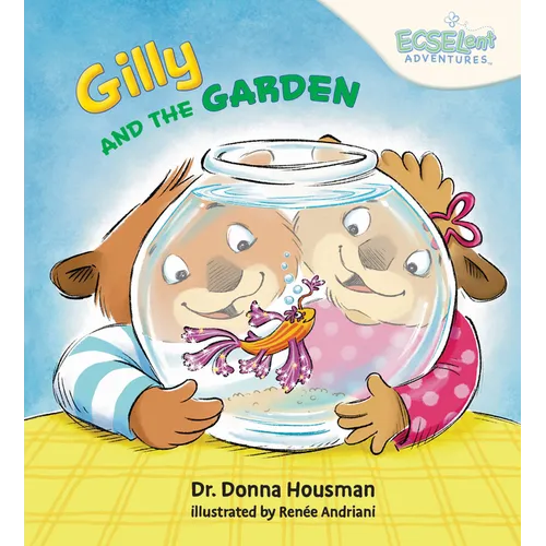 Gilly and the Garden - Hardcover
