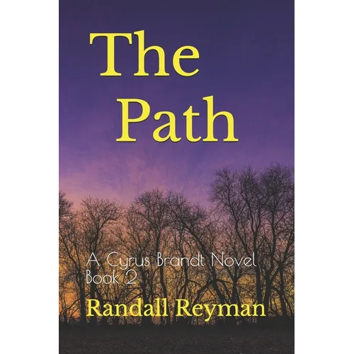 The Path: A Cyrus Brandt Novel Book 2 - Paperback