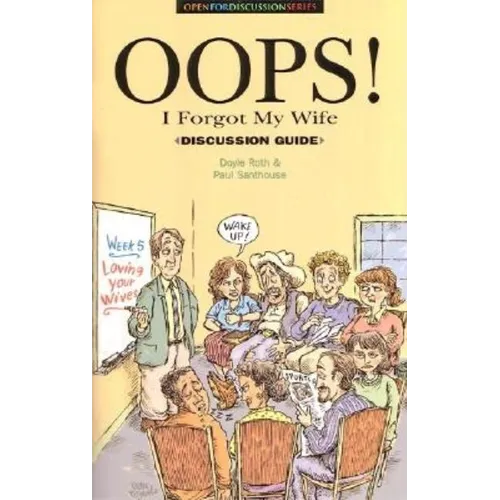 Oops! I Forgot My Wife Discussion Guide - Paperback