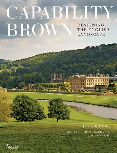 Capability Brown: Designing the English Landscape - Hardcover