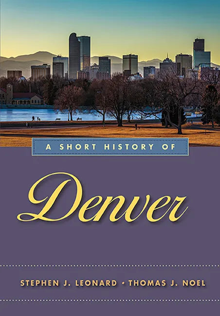 A Short History of Denver - Paperback