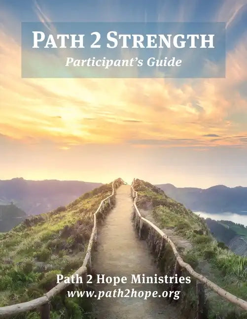 Path 2 Strength: Participant's Guide - Paperback