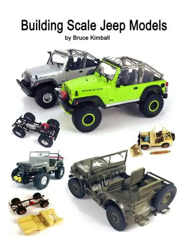 Building Scale Jeep Models: Modifying and Assembling Jeep & 4X4 Model Kits - Paperback