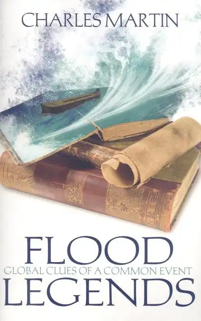 Flood Legends: Global Clues of a Common Event - Paperback