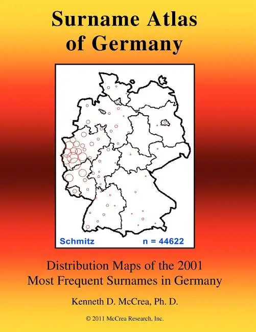 Surname Atlas of Germany: Distribution Maps of the 2001 Most Frequent Surnames in Germany - Paperback