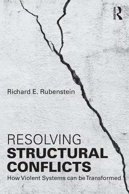 Resolving Structural Conflicts: How Violent Systems Can Be Transformed - Paperback