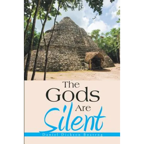 The Gods Are Silent - Paperback