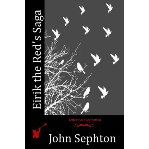 Eirik the Red's Saga - Paperback