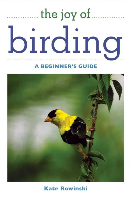 The Joy of Birding: A Beginner's Guide - Paperback
