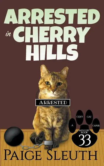 Arrested in Cherry Hills - Paperback