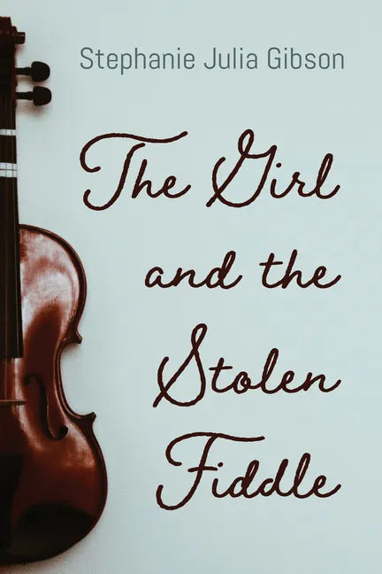 The Girl and the Stolen Fiddle - Paperback