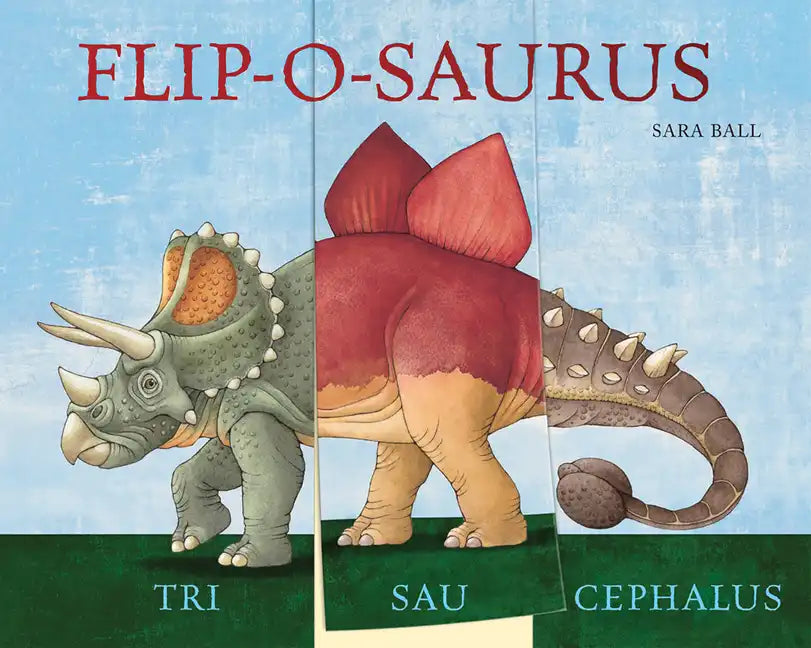 Flip-O-Saurus: Make Your Own Wacky Dinosaur! - Board Book