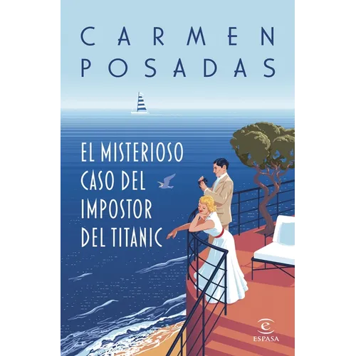 El Misterioso Caso del Impostor del Titanic (Novela Policiaca Y de Misterio) / The Mysterious Case of the Titanic Impostor (a Mystery and Detective No - Paperback