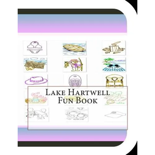 Lake Hartwell Fun Book: A Fun and Educational Book About Lake Hartwell - Paperback