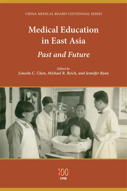 Medical Education in East Asia: Past and Future - Paperback