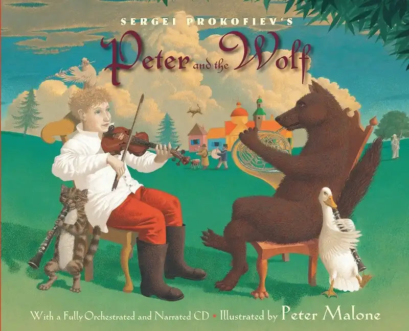 Sergei Prokofiev's Peter and the Wolf [With CD (Audio)] - Hardcover