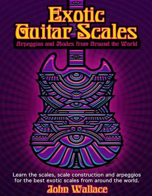 Exotic Guitar Scales: Arpeggios and Modes from Around the World - Paperback