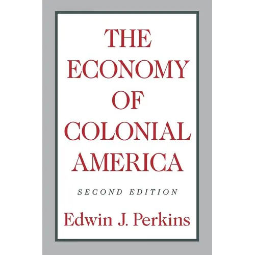The Economy of Colonial America - Paperback