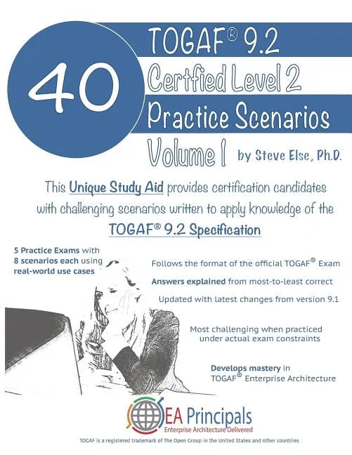 Togaf 9.2 Certified Level 2 40 Practice Scenarios Volume 1 - Paperback