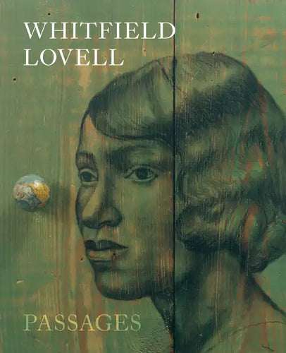 Whitfield Lovell: Passages - Hardcover