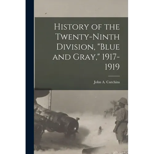 History of the Twenty-ninth Division, 