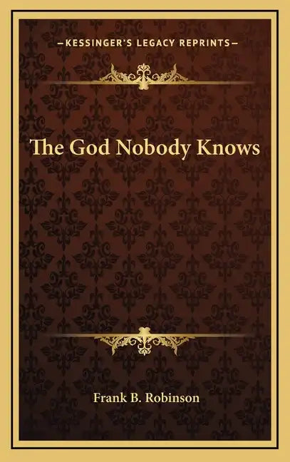 The God Nobody Knows - Hardcover