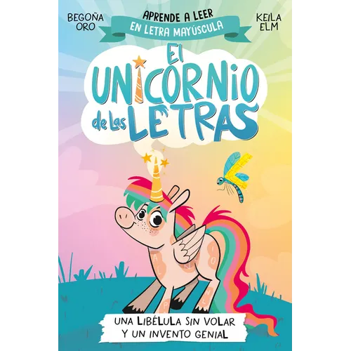 Una Lib?lula Sin Volar Y Un Invento Genial. Aprender a Leer Con May?sculas (a Pa Rtir de 5 A?os) / A Flightless Dragonfly and a Brilliant Invention - Paperback