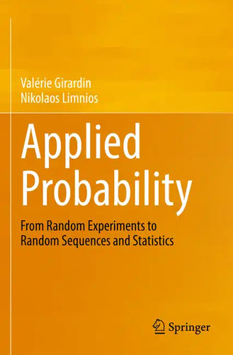 Applied Probability: From Random Experiments to Random Sequences and Statistics - Paperback