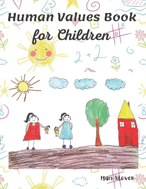 Human Values Book for Children: Stories on Values is an Endearing and Beautiful Collection of Short Stories - Paperback