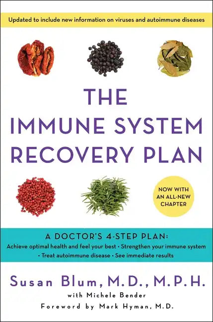 The Immune System Recovery Plan: A Doctor's 4-Step Program to Treat Autoimmune Disease - Hardcover