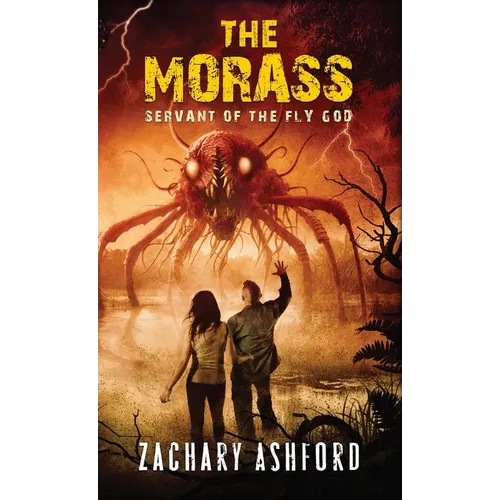 The Morass: Servant of the Fly God - Hardcover