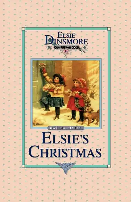 Christmas with Grandma Elsie, Book 14 - Paperback