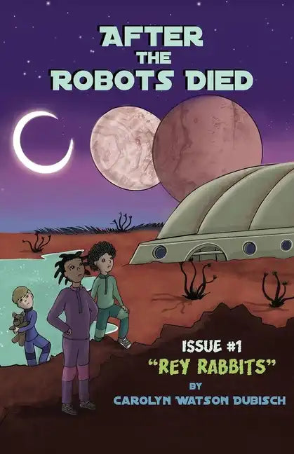 After The Robots Died, Issue #1: Rey Rabbits - Paperback