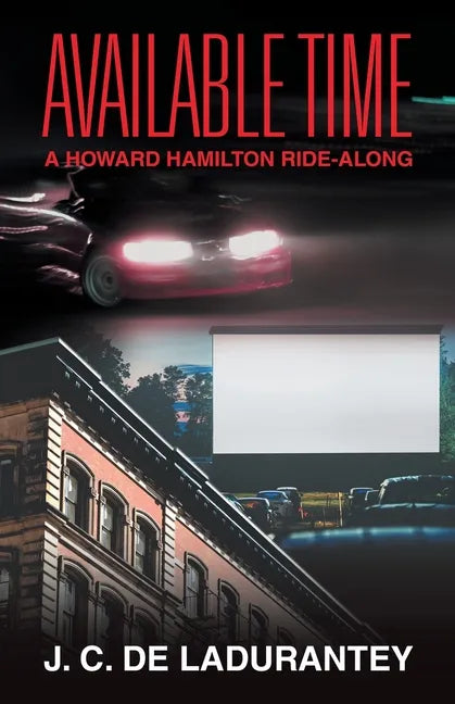Available Time: A Howard Hamilton Ride-Along - Paperback