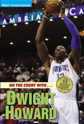 On the Court with...Dwight Howard - Paperback