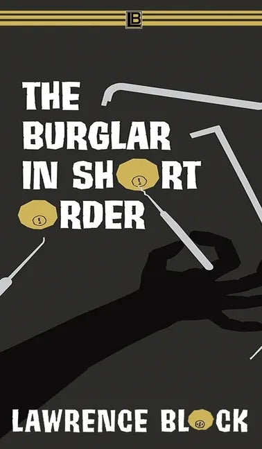 The Burglar in Short Order - Hardcover