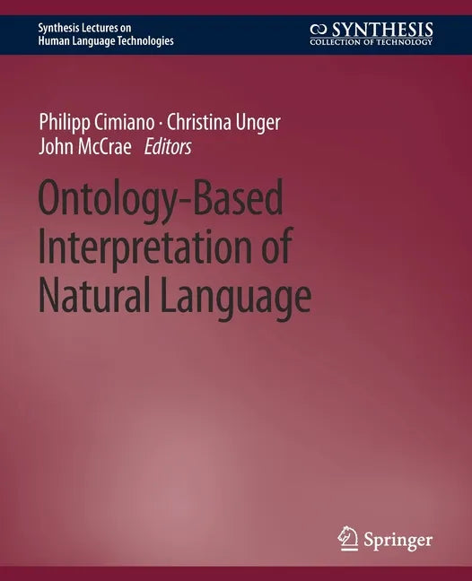 Ontology-Based Interpretation of Natural Language - Paperback