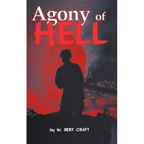 The Agony of Hell - Hardcover