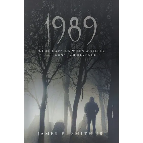 1989: What Happens When A Killer Returns For Revenge - Paperback