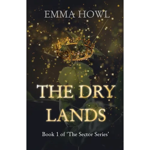 The Dry Lands: TikTok Made Me Buy It! The epic slow-burn enemies to lovers fantasy adventure (Book 1 in The Sector Series) - Paperback