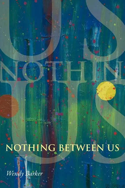 Nothing Between Us - Paperback