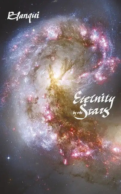 Eternity by the Stars: An Astronomical Hypothesis - Paperback
