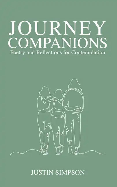 Journey Companions: Poetry and Reflections for Contemplation - Paperback