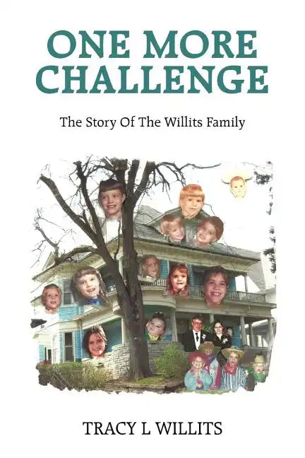 One More Challenge-The Story of the Willits Family - Paperback